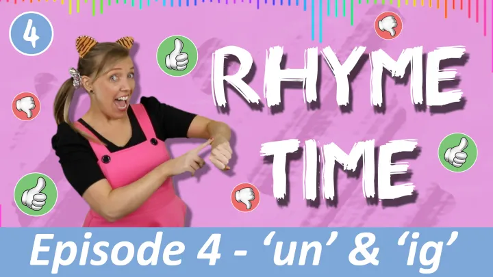 Rhyme Time Ep.4 - 'un' & 'ig'
