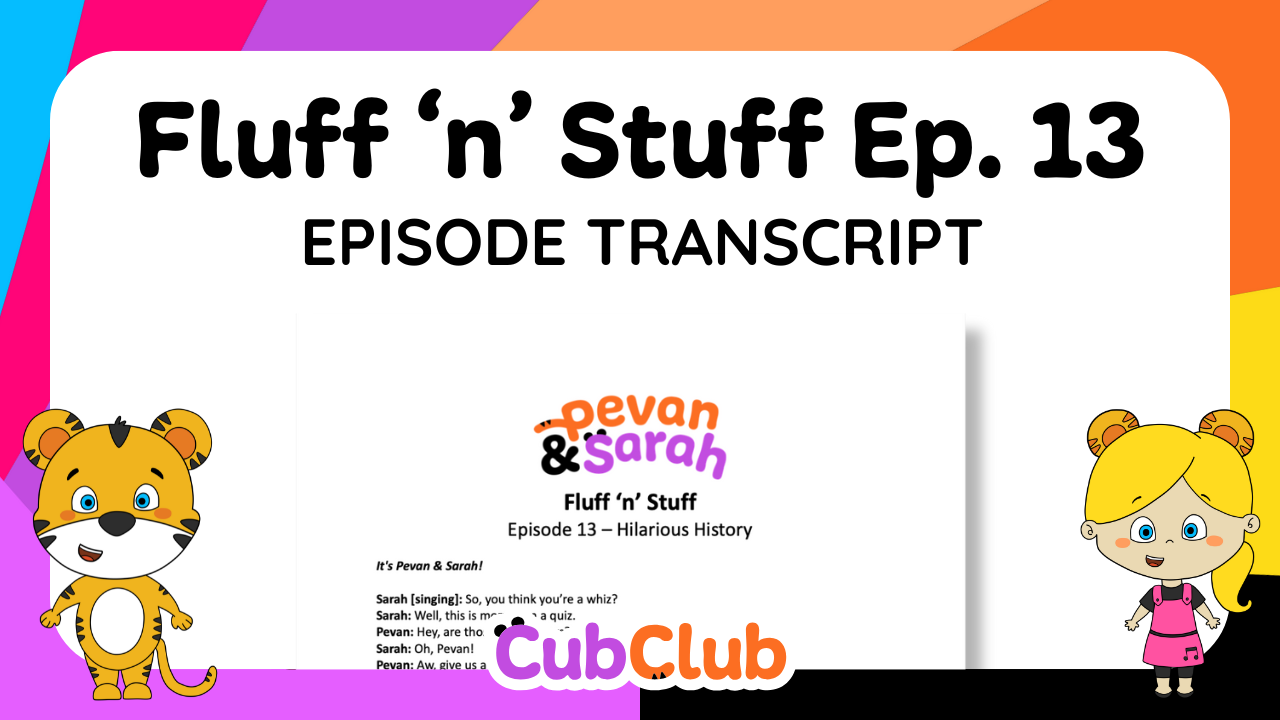 Fluff 'n' Stuff Episode 13 Transcript