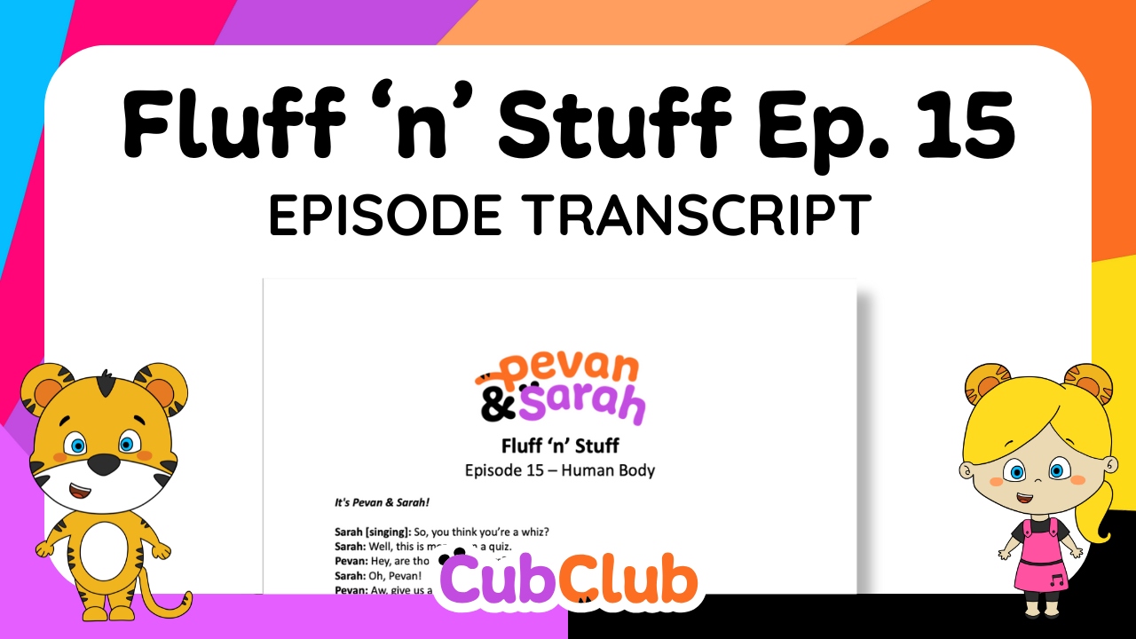 Fluff 'n' Stuff Episode 15 Transcript