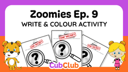 Zoomies Write and Colour Ep. 9
