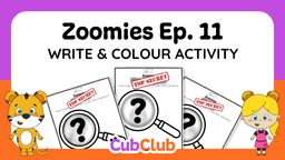 Zoomies Write and Colour Ep. 11