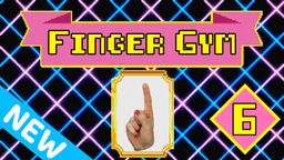 Finger Gym - Ep.6