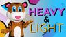 Heavy & Light